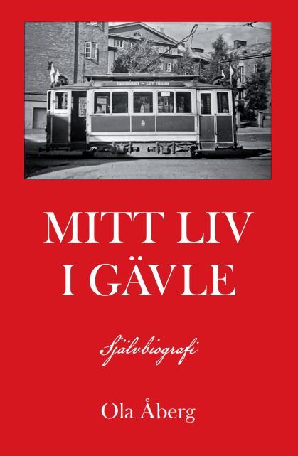 Mitt liv i Gävle | 0:e upplagan