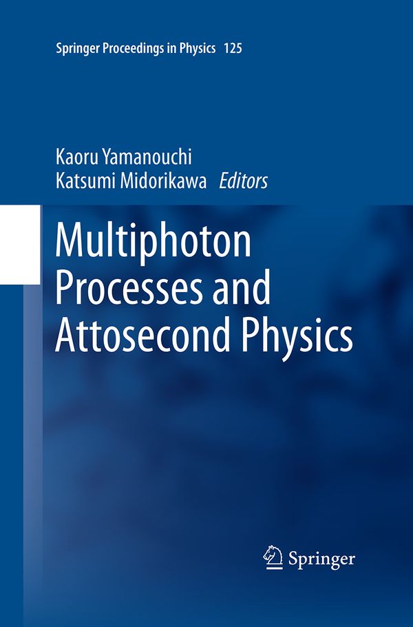 Multiphoton Processes and Attosecond Physics | 1:a upplagan