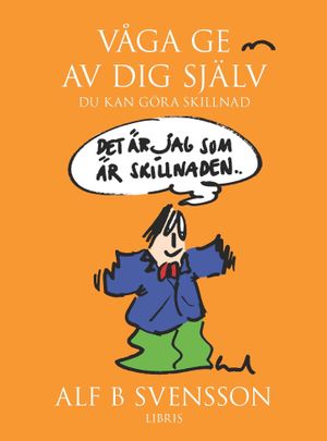 Våga ge av dig själv | 1:a upplagan