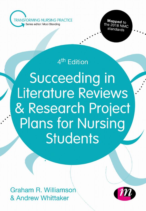 Succeeding in Literature Reviews and Research Project Plans for Nursing Students | 4:e upplagan