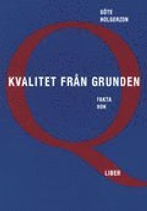 Kvalitet från grunden | 1:a upplagan