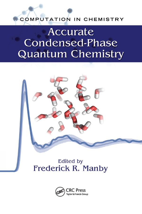 Accurate Condensed-Phase Quantum Chemistry | 1:a upplagan
