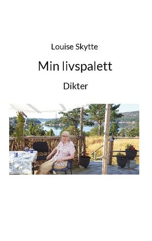 Min livspalett : dikter | 1:a upplagan