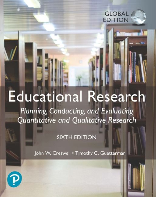 Educational Research: Planning, Conducting, and Evaluating Quantitative and Qualitative Research plus Pearson MyLab Education wi | 6:e upplagan