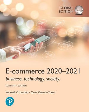 E-Commerce 2020–2021: Business, Technology and Society, Global Edition | 16:e upplagan