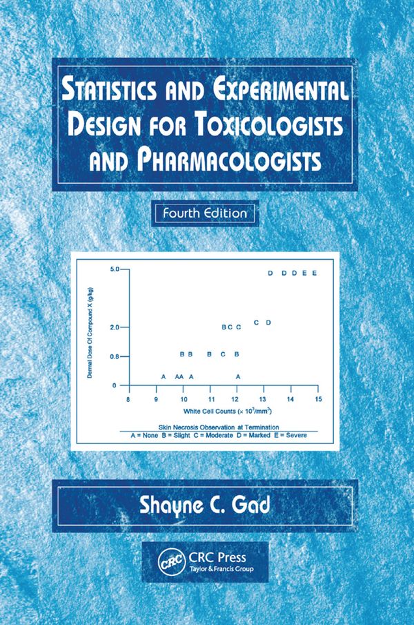 Statistics and Experimental Design for Toxicologists and Pharmacologists | 4:e upplagan