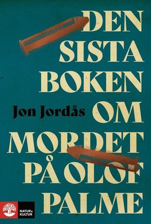 Den sista boken om mordet på Olof Palme | 1:a upplagan