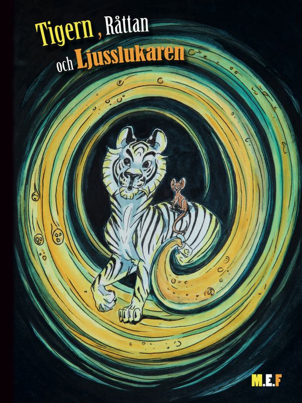 Tiger, Råttan och Ljusslukaren | 1:a upplagan