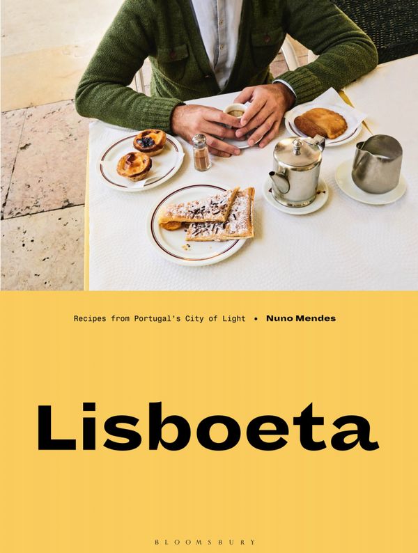 Lisboeta - recipes from portugals city of light | 0:e upplagan
