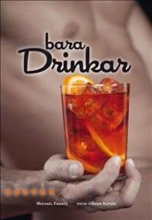 Bara drinkar | 1:a upplagan