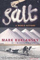 Salt - Mark Kurlansky