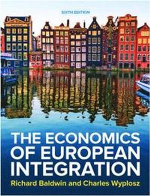 The Economics of European Integration | 6:e upplagan