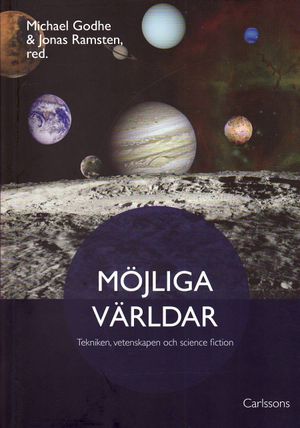 Möjliga världar : tekniken, vetenskapen och science fiction