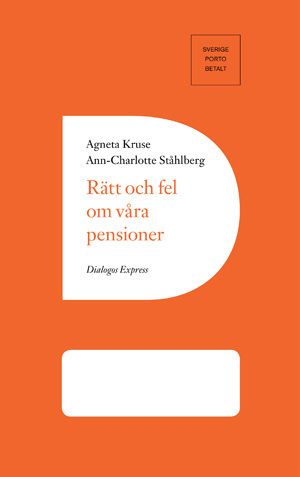 Rätt och fel om våra pensioner