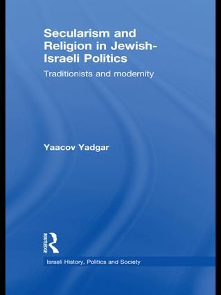Secularism and Religion in Jewish-Israeli Politics | 1:a upplagan
