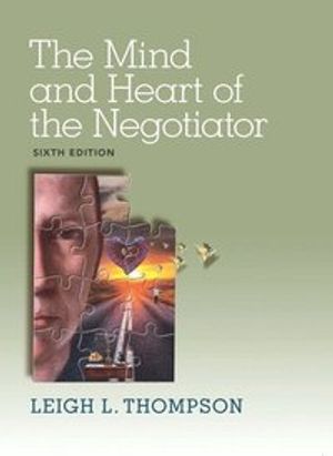 Mind and Heart of the Negotiator | 6:e upplagan