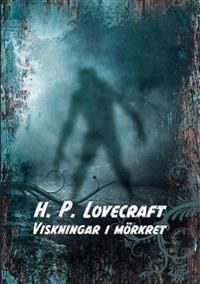 Viskningar i mörkret | 1:a upplagan