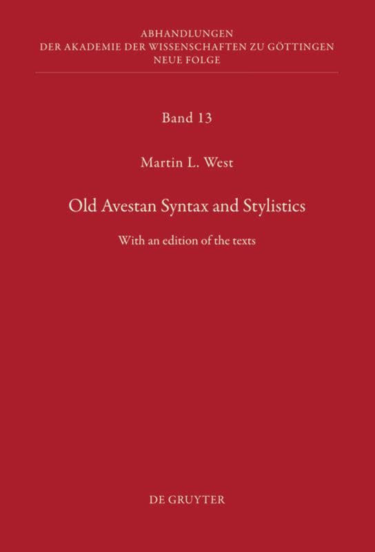 Old Avestan Syntax and Stylistics | 0:e upplagan