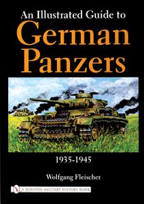 Illustrated guide to german panzers 1935-1945 - 1935-1945