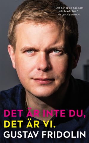 Det är inte du, det är vi : en bok om solidaritet | 1:a upplagan