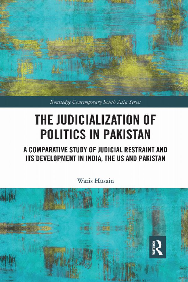 The Judicialization of Politics in Pakistan | 1:a upplagan