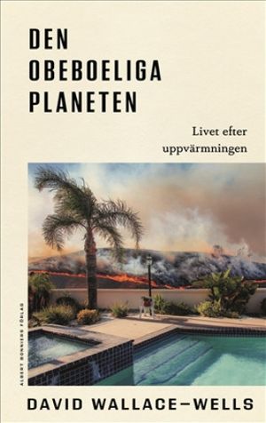 Den obeboeliga planeten : Livet efter uppvärmningen | 1:a upplagan