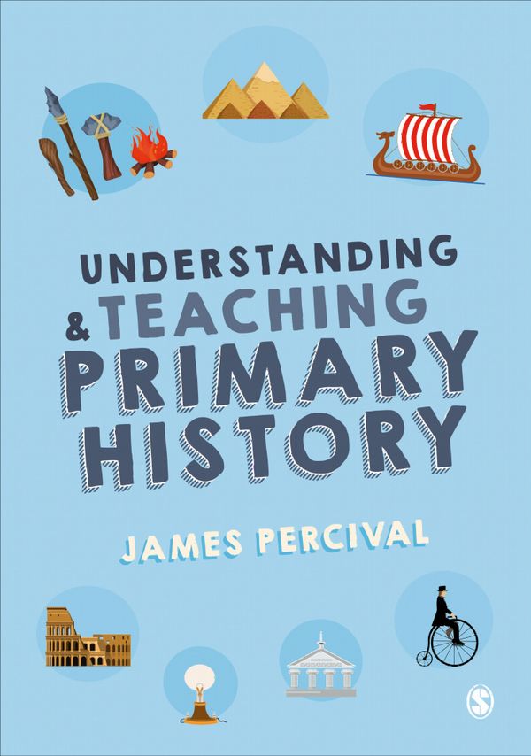 Understanding and Teaching Primary History | 1:a upplagan