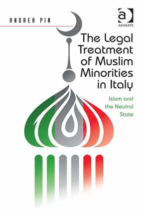 The Legal Treatment of Muslim Minorities in Italy | 1:a upplagan