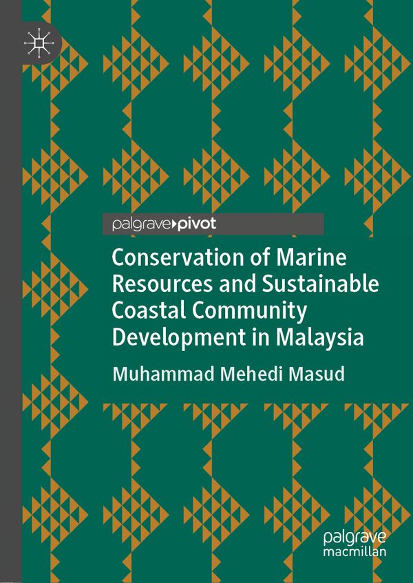 Conservation of Marine Resources and Sustainable Coastal Community Development in Malaysia | 1:a upplagan