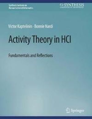 Activity Theory in HCI