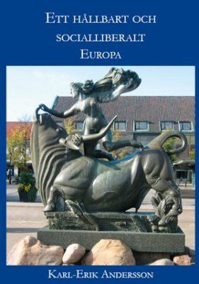 Ett hållbart och socialliberalt Europa | 0:e upplagan