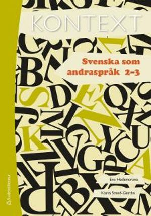 Kontext Svenska som andraspråk 2 och 3 | 1:a upplagan