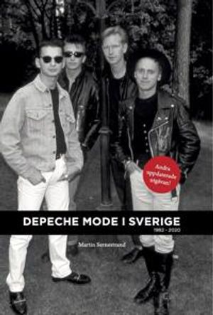 Depeche Mode i Sverige 1982-2020