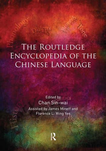 The Routledge Encyclopedia of the Chinese Language | 1:a upplagan