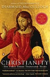 Christianity: The First Three Thousand Years | 0:e upplagan