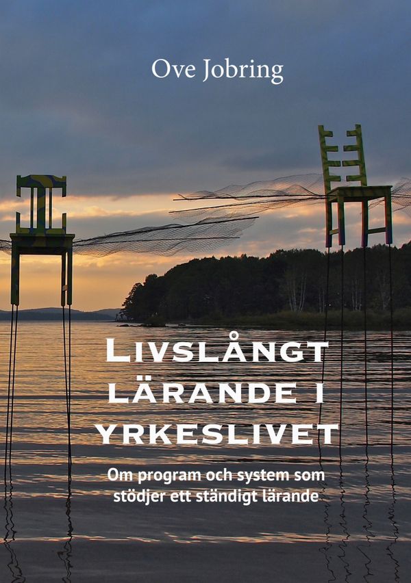 Livslångt lärande i yrkeslivet, om program och system som stödjer ett ständigt lärande | 0:e upplagan