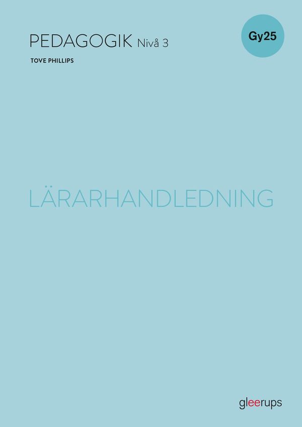 Pedagogik 3 lärarhandledning, Gy25 | 1:a upplagan