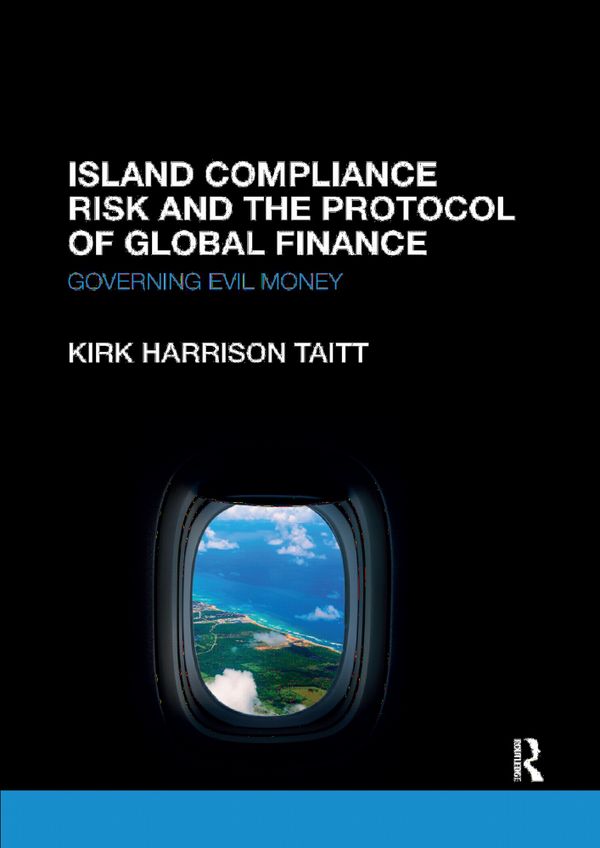 Island Compliance Risk and the Protocol of Global Finance | 1:a upplagan