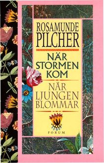 När stormen kom/När ljungen blommar