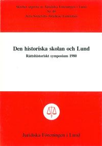 Den historiska skolan och Lund Rättshistoriskt symposium 1980