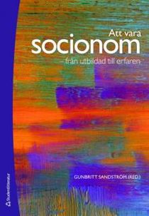 Att vara socionom : från utbildad till erfaren