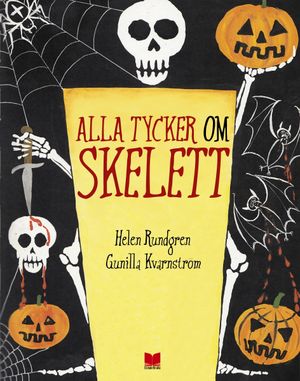 Alla tycker om skelett | 1:a upplagan