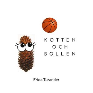 Kotten och bollen | 1:a upplagan