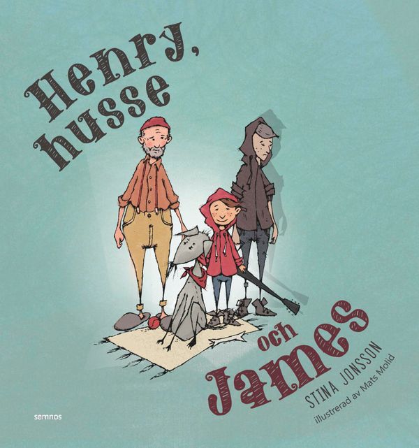 Henry, husse och James | 0:e upplagan