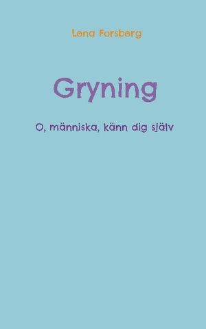 Gryning : O, människa, känn dig själv | 1:a upplagan