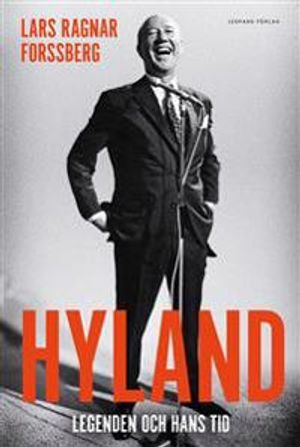 Hyland : legenden och hans tid | 1:a upplagan