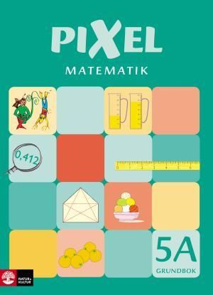 Pixel matematik 5A Grundbok | 1:a upplagan