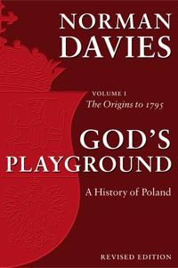 Gods playground a history of poland - volume 1: the origins to 1795 | 0:e upplagan