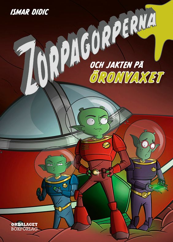 Zorpagorperna och jakten på öronvaxet | 1:a upplagan