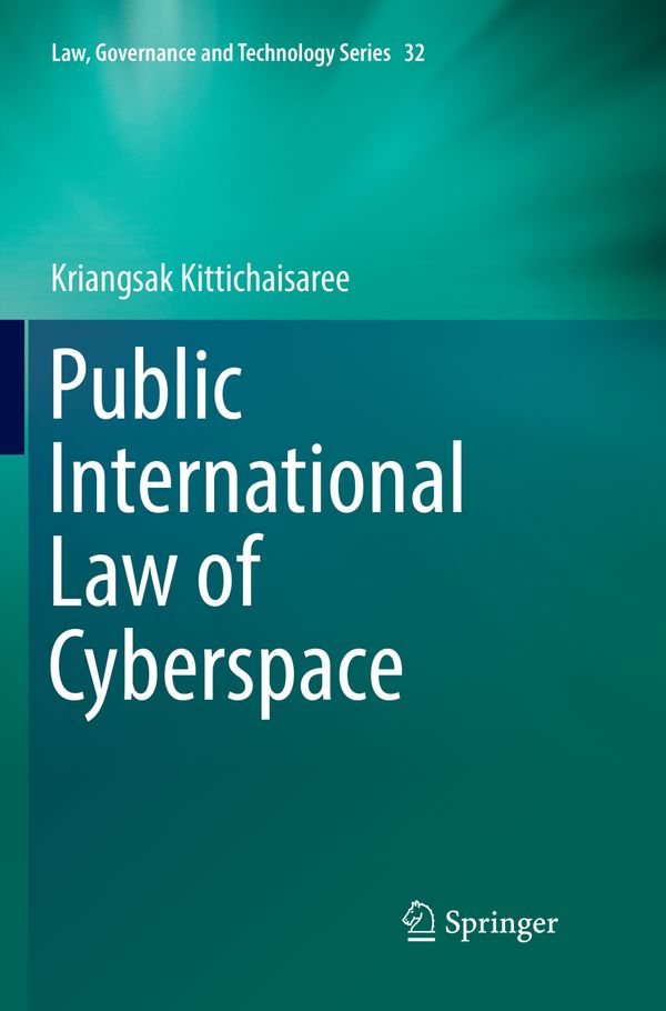 Public International Law of Cyberspace | 1:a upplagan